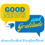 Good News and Gratitude